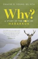 Why? A Study of the Book of Habakkuk