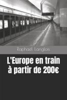 L'Europe En Train À Partir De 200