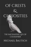 Of Crests and Curiosities