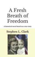 A Fresh Breath of Freedom