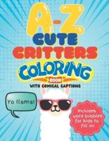 A-Z Cute Critters Coloring Book With Comical Captions