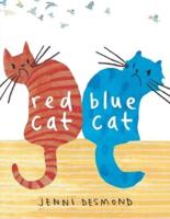 Red Cat, Blue Cat