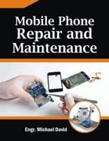Mobile Phone Repair and Maintenance