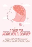 A Guide For Mental Health Disorder