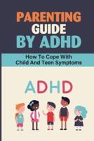 Parenting Guide By ADHD