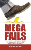 Mega Fails