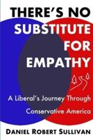 There's No Substitute for Empathy