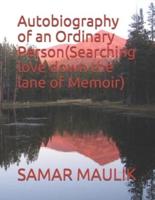 Autobiography of an Ordinary Person(Searching Love Down the Lane of Memoir)