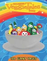VeggieTales Coloring Book: Super Gift for Kids and Fans - Great Coloring Book with High Quality Images
