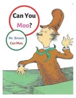 Can You Moo Mr. Brown Can Moo