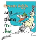 Green Eggs And Ham To Eat