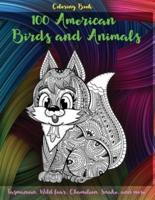 100 American Birds and Animals - Coloring Book - Tasmanian, Wild Boar, Chameleon, Snake, and More