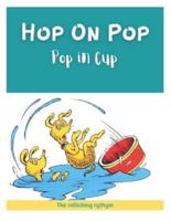 Hop On Pop Pup In Cup