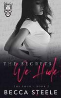 The Secrets We Hide: An Enemies to Lovers College Bully Romance