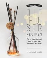Aromatic Diffuser Recipes
