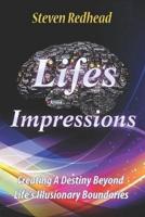 Life's Impressions