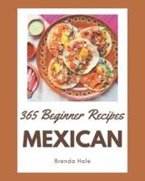 365 Beginner Mexican Recipes