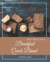 365 Breakfast Quick Bread Recipes