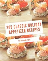 365 Classic Holiday Appetizer Recipes