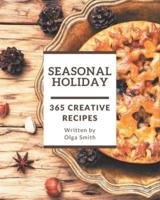365 Creative Seasonal Holiday Recipes