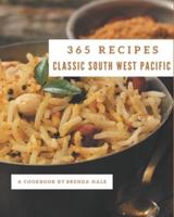 365 Classic South West Pacific Recipes