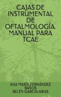 Cajas De Instrumental De Oftalmología. Manual Para Tcae