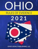 Ohio Rules of Evidence 2021: Complete Rules as Revised through July 1, 2020
