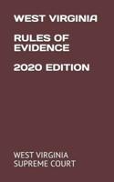 West Virginia Rules of Evidence 2020 Edition