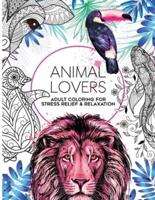 50 Animal Lovers Coloring Book: Adult Coloring for Mindfulness, Stress Relief and Relaxation, 8.5" x 11", 50 One Sided Designs