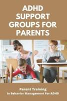 ADHD Support Groups For Parents