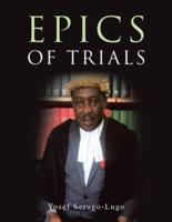 Epics of Trials