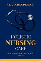 Holistic Nursing Care
