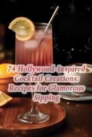 74 Hollywood-Inspired Cocktail Creations