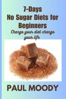 7-Days No Sugar Diet for Beginners