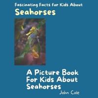 A Picture Book for Kids About Seahorses