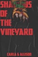 Shadows Of The Vineyard