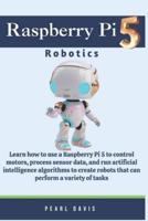 Raspberry Pi 5 Robotics