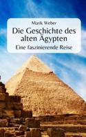 Die Geschichte Des Alten Ägypten