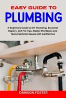 Easy Guide to Plumbing