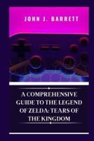 A Comprehensive Guide to The Legend of Zelda