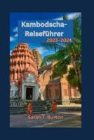 Kambodscha-Reiseführer 2023-2024