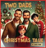 Two Dads' Christmas Tale
