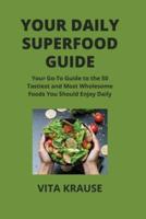 Your Daily Superfood Guide