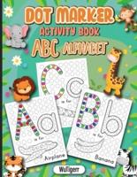 Dot Markers Activity Book ABC Alphabet