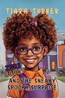 "Zuri Boddy and the Sneaky Spooky Surprise