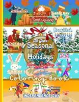 All Year Seasonal Holidays Coloring Book for Kids, Teens & Adults