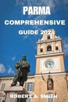 Parma Comprehensive Guide 2024