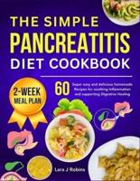 The Simple Pancreatitis Diet Cookbook
