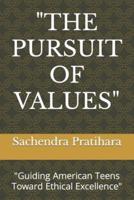 "The Pursuit of Values"
