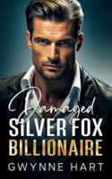 Damaged Silver Fox Billionaire